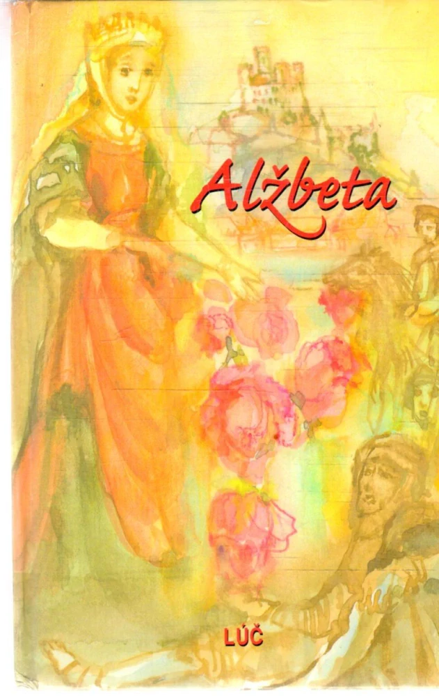 Alžbeta - Vadilová Mária, Štrbová-Jarošová Iva