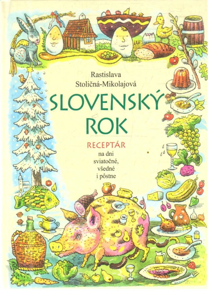 Slovenský rok - Stoličná-Mikolajová Rastislava