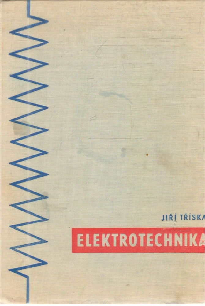 Elektrotechnika - Tříska Jiří