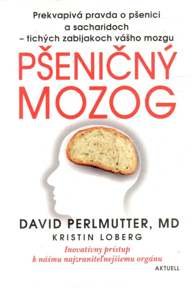Pšeničný mozog - Perlmutter David, Loberg Kristin