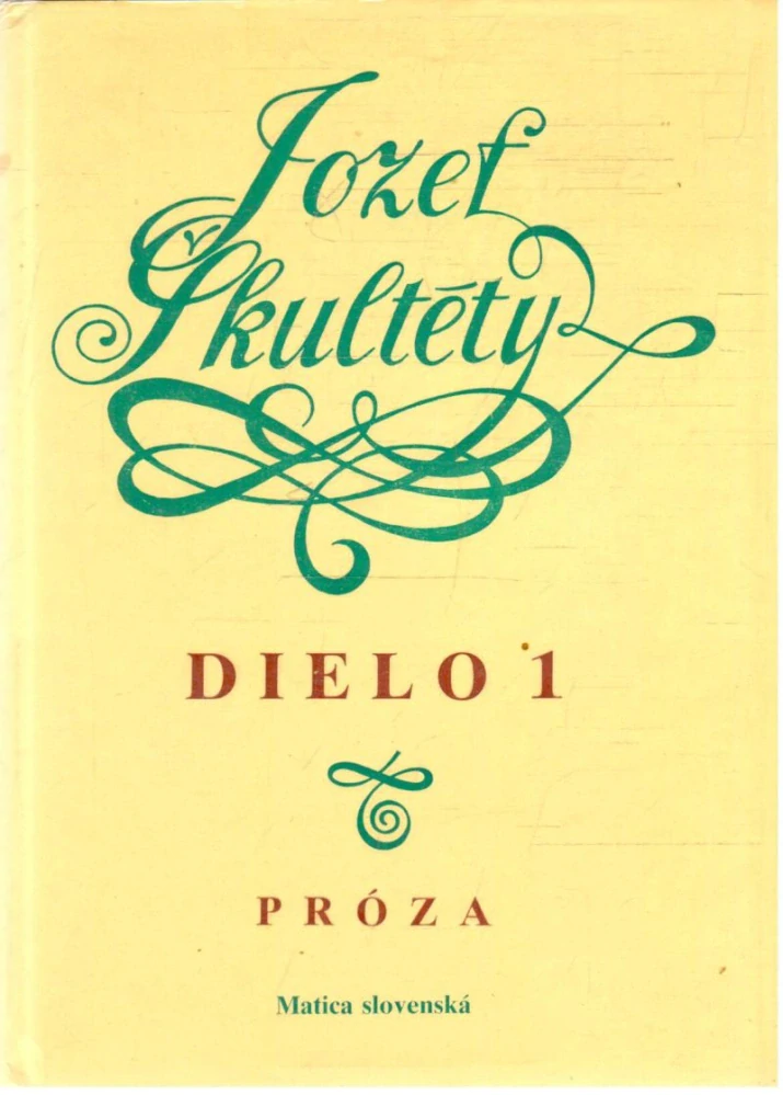 Dielo 1 - Próza - Škultéty Jozef