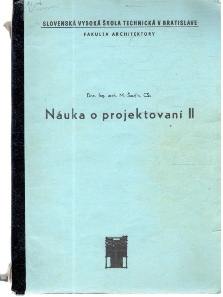 Náuka o projektování II. - Šarafín Michal
