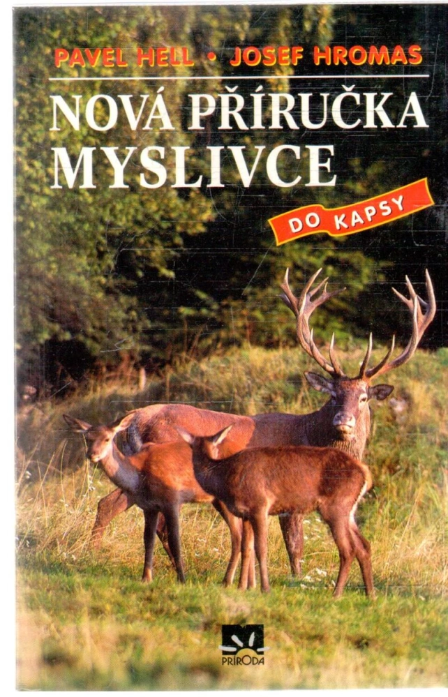 Nová příručka myslivce do kapsy - Hell Pavel, Hromas Josef