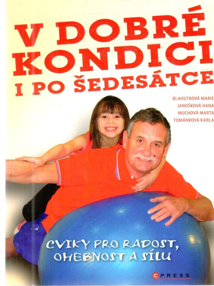 V dobré kondici i po šedesátce - Kolektív autorov
