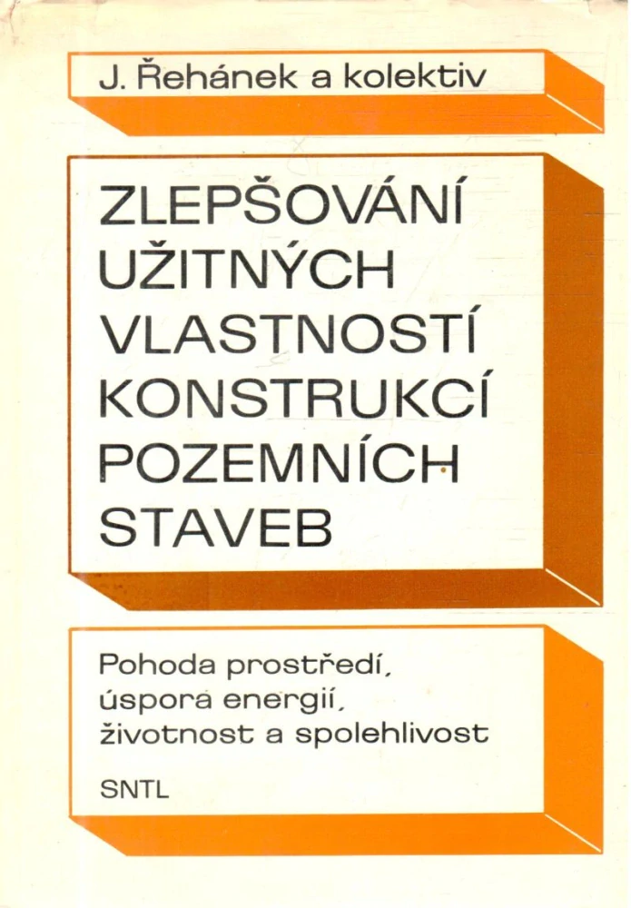 Zlepšování užitných vlastností konstrukcí pozemních staveb - Řehánek J. a kolektív