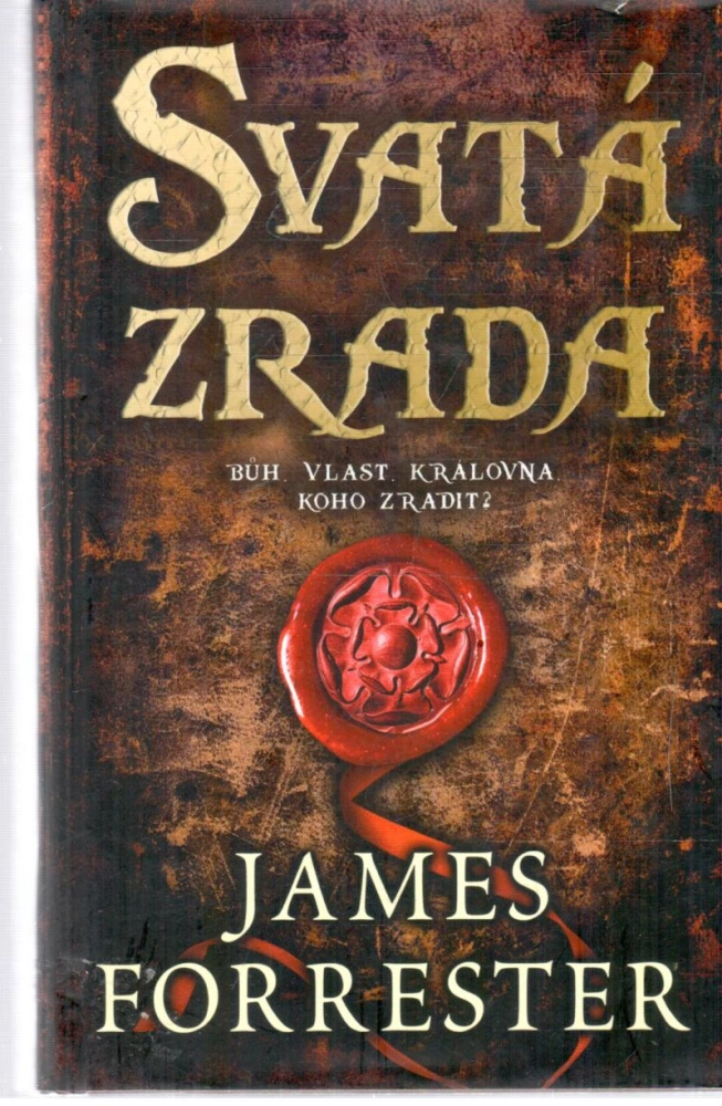 Svatá zrada - Forrester James