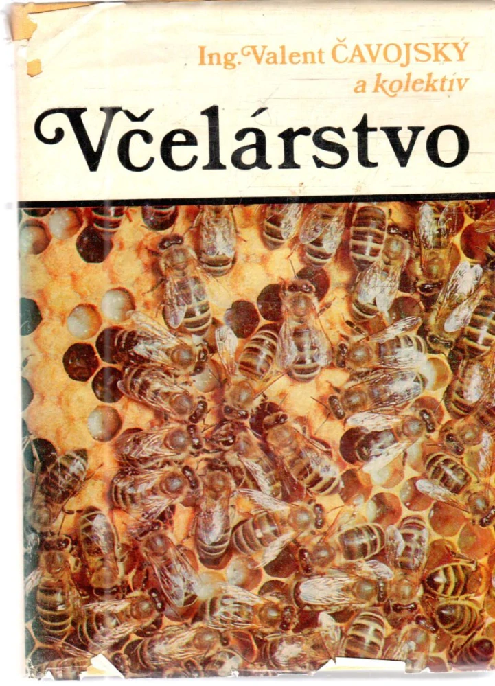 Včelárstvo - Čavojský Valent a kolektív