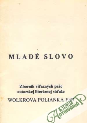 Wolkrova polianka 1983 - Mladé slovo - Kolektív autorov