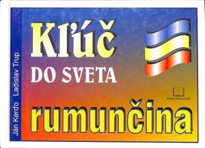 Kľúč do sveta - rumunčina - Kerďo Ján