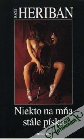 Niekto na mňa stále píska - Heriban Jozef