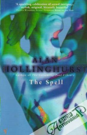 The Spell - Hollinghurst Alan