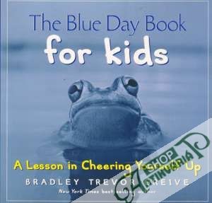 The Blue Day Book for kids - Greive Bradley Trevor