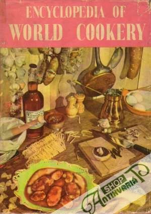 The Encyclopedia of World Cookery - Campbell Elizabeth