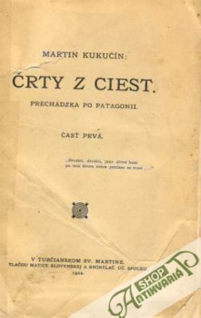 Črty z ciest I. - Prechádzka po Patagonii - Kukučín Martin