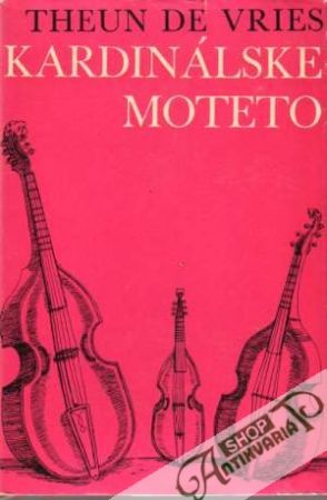 Kardinálske moteto - Vries Theun