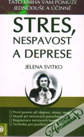 Stres, nespavost a deprese - Svitko Jelena