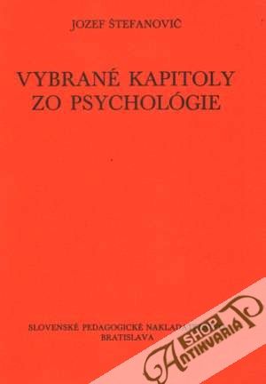 Vybrané kapitoly zo psychológie - Štefanovič Jozef