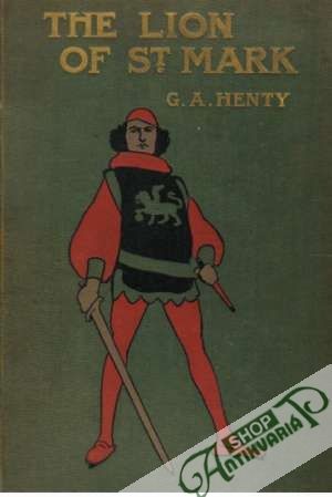 The Lion of St. Mark - Henty G. A.