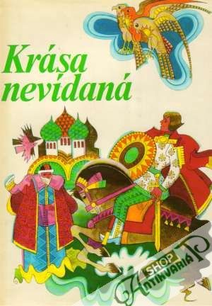 Krása nevídaná - Kolektív autorov