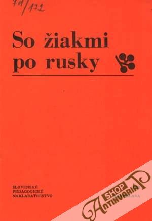 So žiakmi po rusky - Gulíková, Kováčiková
