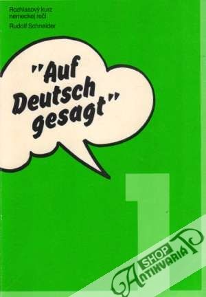 Auf Deutsch gesagt 1. - Schneider Rudolf