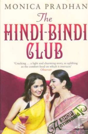 The Hindi-Bindi Club - Pradhan Monica