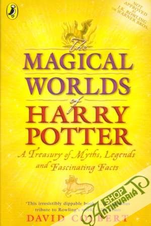 The Magical Worlds of Harry Potter - Colbert David