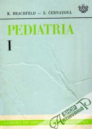 Pediatria I. - Brachfeld Karel a kolektív