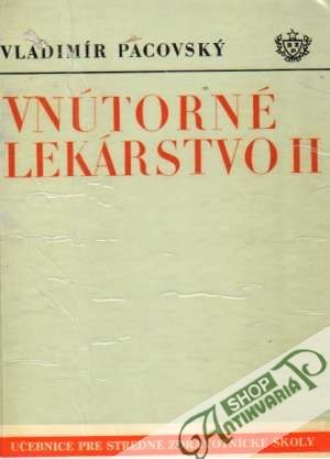 Vnútorné lekárstvo II. - Pacovský Vladimír