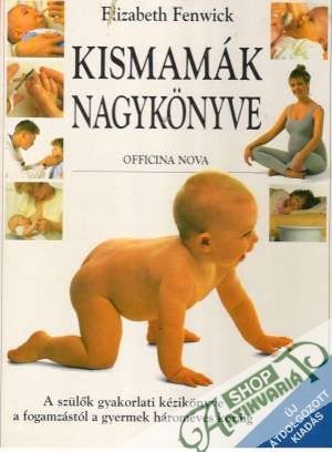 Kismamák nagykonyve - Fenwicková Elizabeth