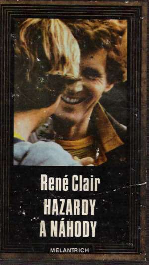 Hazardy a náhody - Clair René