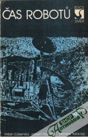 Čas robotú - Čásenský / Matička / Talácko