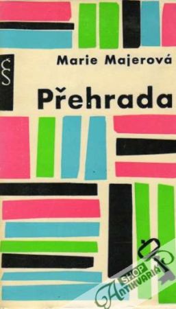 Přehrada - Majerová Marie