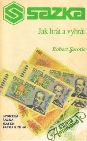 Jak hrát a vyhrát - Serotic Robert