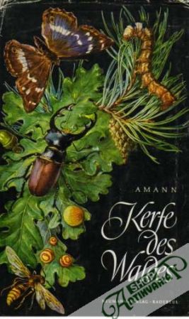 Kerfe des Waldes - Amann Gottfried