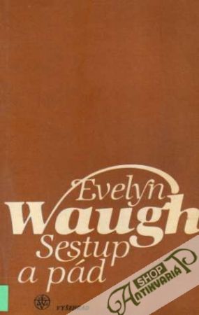 Sestup a pád - Waugh Evelyn