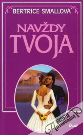 Navždy tvoja - Smallová Bertice