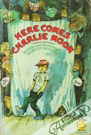 Here comes Charlie Moon - Hughes Shirley