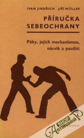 Příručka sebeochrany - Jindřich Ivan, Muller Jiří