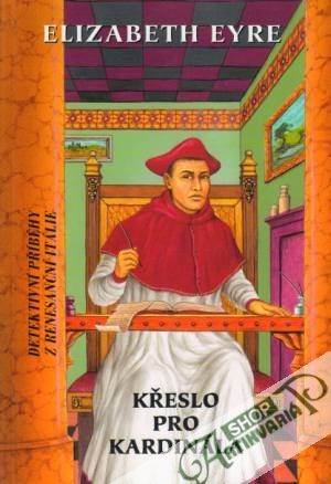 Křeslo pro kardinála - Eyre Elizabeth