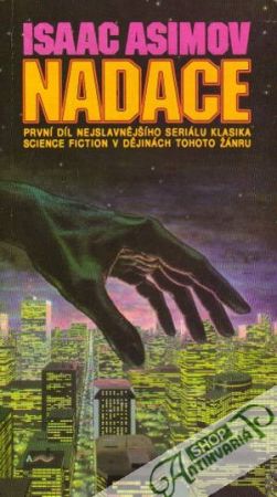 Nadace - Asimov Isaac