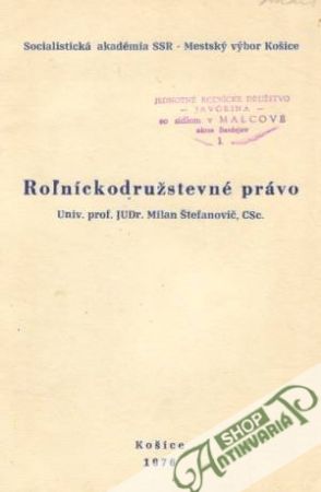 Roľníckodružstevné právo - Štefanovič Milan