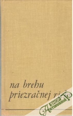 Na brehu priezračnej rieky (bez obalu) - Jašík Rudolf