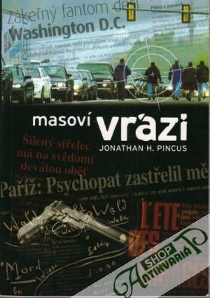 Masoví vrazi - Pincus Jonathan H.