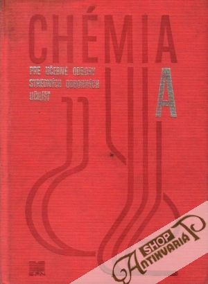 Chémia pre 1.,2. a 3. ročník SOŠ A. - Čipera Jan a kolektív