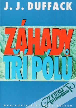 Záhady tří polú - Duffack J.J.