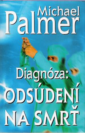 Diagnóza: Odsúdení na smrť - Palmer Michael