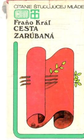 Cesta zarúbaná - Kráľ Fraňo