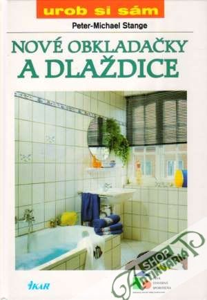 Nové obkladačky a dlaždice - Stange Peter-Michael