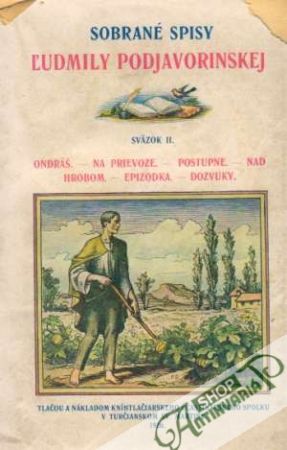 Sobrané spisy Ľudmily Podjavorinskej II. - Podjavorinská Ľudmila